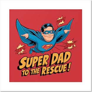 Super Dad to the Rescue - Father's Day Posters and Art